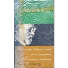 Phenomenology - The Philosophy of Edmund Husserl and Its Interpretation