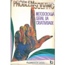 Problem Solving - Metodologia Geral da Criatividade