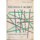 Escolha e Acaso - Uma Introdução à Lógica Indutiva