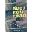 Métodos de Pesquisa Pedagógica