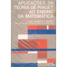 Aplicações da Teoria de Piaget ao Ensino da Matemática