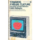 Towards a Visual Culture - Educating Through Television