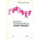 Introdução à Psicologia Evolutiva de Jean Piaget
