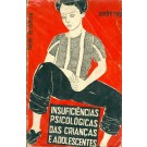 Insuficiências Psicológicas das Crianças e Adolescentes - Volume I