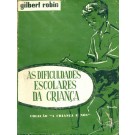 As Dificuldades Escolares da Criança