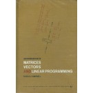 An Introduction to Matrices, Vectors and Linear Programming