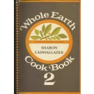 Whole Earth - Cook Book 2