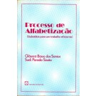 Processo de Alfabetização - Subsídios para um trabalho eficiente