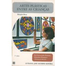 Artes Plásticas Entre as Crianças