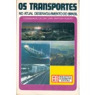 Os Transportes no Atual Desenvolvimento do Brasil
