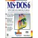 MS-Dos 6 - Técnicas Avançadas - O Guia Definitivo Para Usuários Experientes