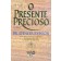 O Presente Precioso