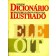 Pequeno Dicionário Brasileiro da Língua Portuguesa Ilustrado - Volume 2