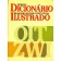 Pequeno Dicionário Brasileiro da Língua Portuguesa Ilustrado - Volume 3