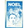 Noel, Ontem, Hoje e Sempre